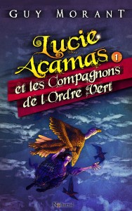 Lucie Acamas et les Compagnons de l'Ordre Vert